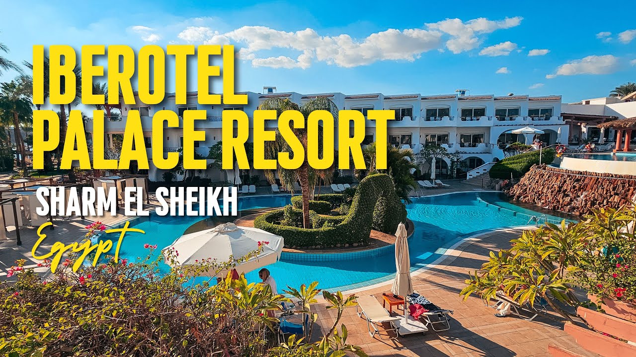 Iberotel Palace Resort (Adults Only 16+) 🛎 Sharm El Sheikh - YouTube