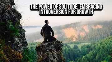 The Power of Solitude: Embracing Introversion for Growth
