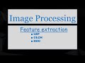 Image Processing: MATLAB simulation on feature extraction of images, &amp; storing them into a CSV file