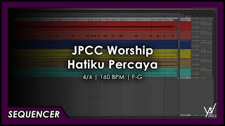 JPCC Worship - Hatiku Percaya [Sequencer]