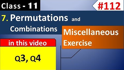 Chapter 7 Miscellaneous Exercise Q3, Q4 | Class 11 Permutation and Combination | Ch 7 Maths Class 11