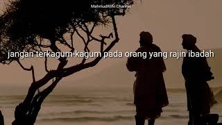 Kata Bijak Cak Nun-Jangan Iri Dengan Orang Yang Ahli Ibadah