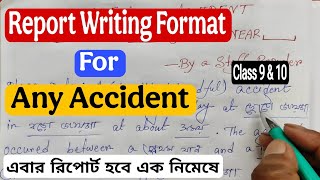 Report Writing Format For Accident | Class 9 & 10 | #writingskills #wbbse