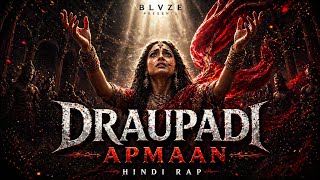 BLVZE — Draupadi Vastraharan 💔 Mahabharat Pain Rap #rap #rapsong 