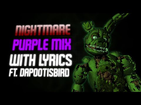 Nightmare [PURPLE MIX] WITH LYRICS. | Funkin' at Freddy's Lyrical Cover | Ft. @DaPootisBird
