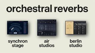I Tested 3 Famous Orchestral Reverbs