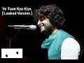 Ye Tune Kya Kiya | Arijit Singh Version | Unreleased Version | Once Upon A Time In Mumbai Dobara Mp3 Song