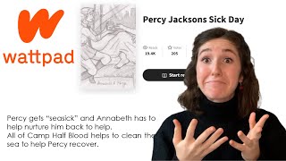 Reading (Bad) Percabeth FanFiction PART 3 || Percy's Sick Day + Hurt/Comfort Fic