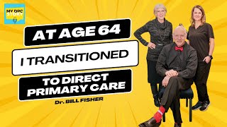 Why I Started DPC at 64: The Freedom I Never Knew I Needed