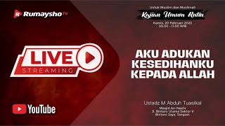 [LIVE] AKU ADUKAN KESEDIHANKU PADA ALLAH #06 - Ustadz M Abduh Tuasikal, M.Sc