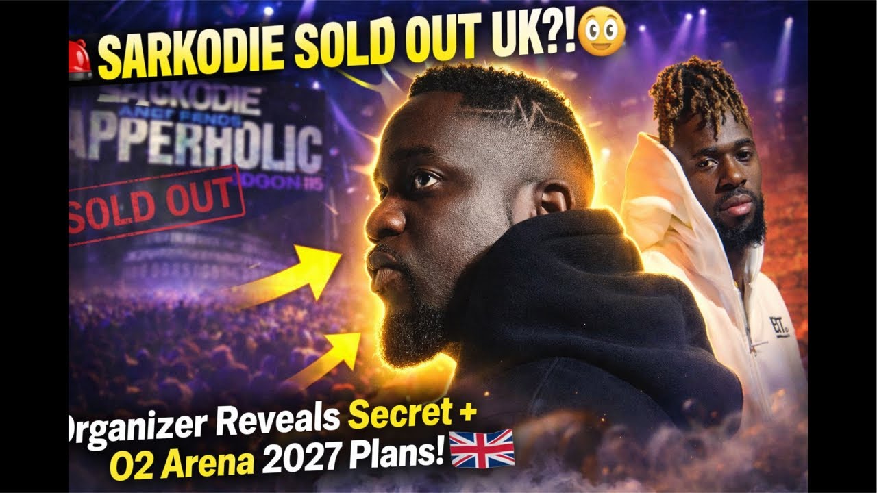 SARKODIE SOLD OUT UK ..Organizer Reveals Secret + O2 Arena 2027 Plans!”
