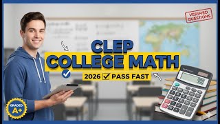CLEP College Math Exam 2026 ✅ Real Questions & Answers | Graded A+ | Pass Fast