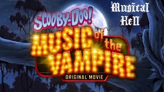 ScoobyDoo: Music of the Vampire (Musical Hell Review #52