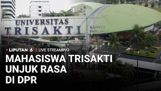 🔴LIVE | Mahasiswa Trisakti Gelar Unjuk Rasa di DPR