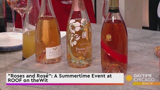 'Roses and Rosé': A Summertime Event at ROOF on theWit