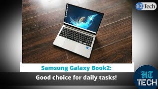 Samsung Galaxy Book2: Good choice for daily tasks!