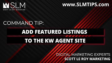 Tech Tip: Add Featured Listings to KW Website