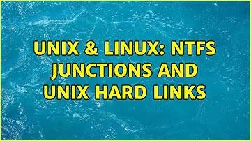 Unix & Linux: NTFS Junctions and Unix Hard Links (2 Solutions!!)