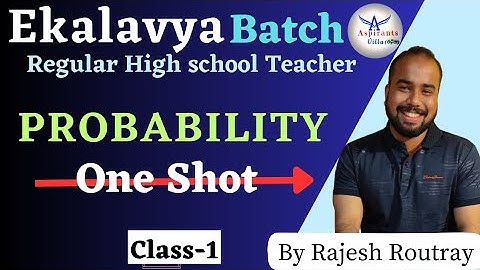 PROBABILITY | OAVS, RHT , LTRP| PCM |CLASS- 5 (Part-1) EKLAVYA BATCH |ଏଥର ୪5+| By RAJESH ROUTRAY SIR