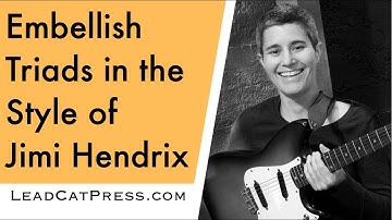 51) Hendrix Triad Embellishments | College Level Course for Beginning & Intermediate Guitarists