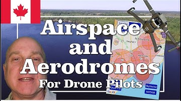 Airspace, Airports and Aerodromes for Canadian Drone Pilots