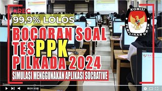 SIMULASI TES CAT PPK PILKADA 2024 || 100% LULUS