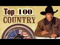 Top 100 Classic Country Songs Kenny Rogers, John Denver, Alan Jackson ,George Strait Greatest Hits