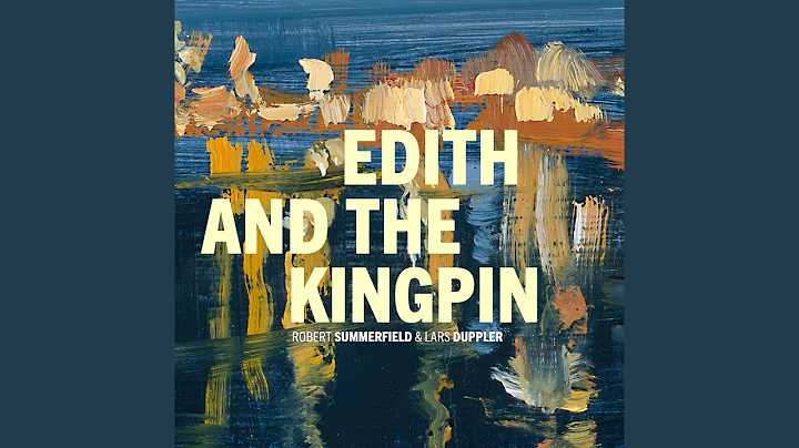 Edith and the Kingpin