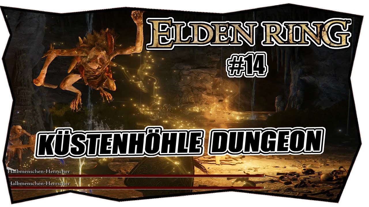 Elden Ring Stab Der Halbmenschen Königin ELDEN RING #14 KÜSTENHÖHLE DUNGEON ★ Halbmenschen Herrscher Boss