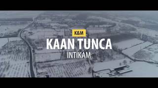 Kaan Tunca - İNTİKAM I OFFİCİAL VİDEO