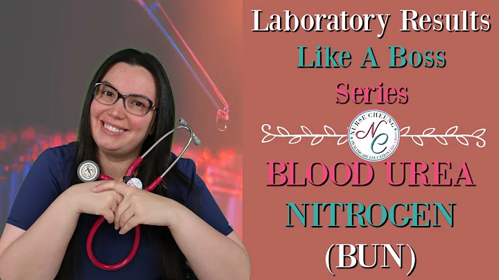 BLOOD UREA NITROGEN (BUN) | LABORATORY VALUES NCLEX NURSING EXAM LIKE A BOSS SERIES