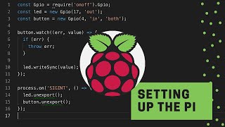 Setting Up The Pi - Raspberry Pi for Developers