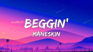 Måneskin - Beggin' (Lyrics)