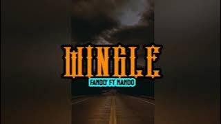 WINGLE_Fernando.D ft Fandly.P_Full Remix