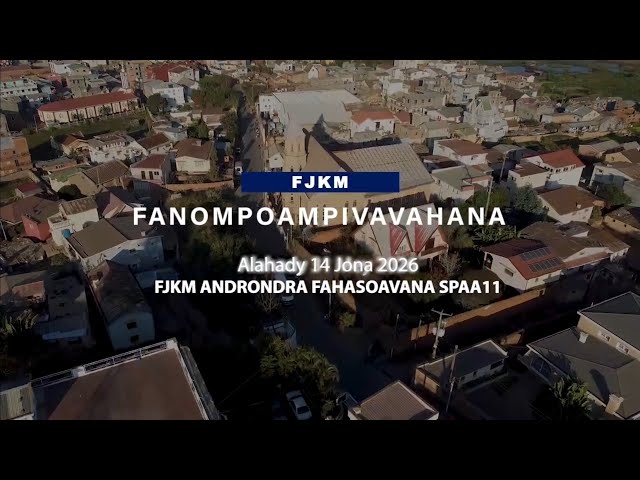 Fotoampivavahana FJKM 14 Jona 2026 Androndra Fahasoavana Culte FJKM Official Worship Sce ©FTV-AFiFaB