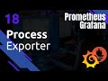 Prometheus  18 process exporter processus monitoring