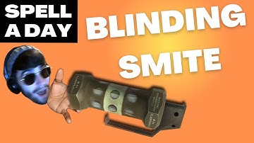 BLINDING SMITE - Spell A Day D&D 5E +1