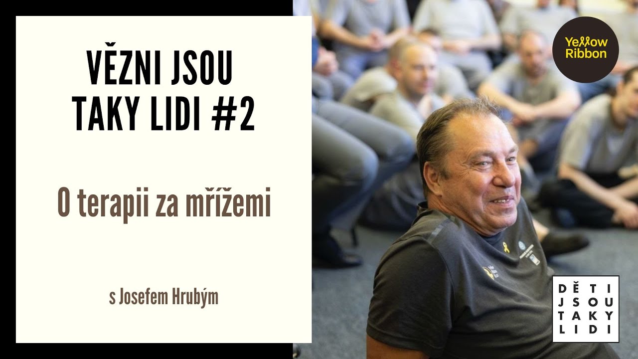 Vězni jsou taky lidi #2 - O terapii za mřížemi s Josefem Hrubým