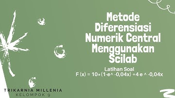 (85) 9.2.5 Diferensiasi numerik melalui Central f(x) = 10 (1 - e^-0.04x) menggunakan Scilab