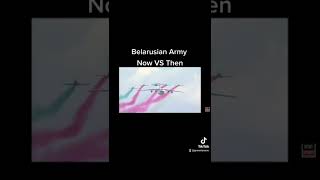 Belarusian Army [Now VS Then]