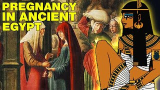 What Pregnancy was like in Ancient Egypt