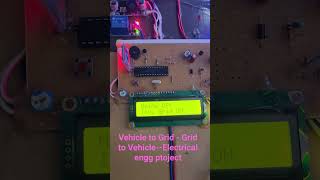 Vehicle to Grid - Grid to vehicle Electrical engineering Btech project #btechprojects #arduino