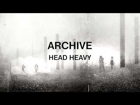 Putar Head Heavy - Archive