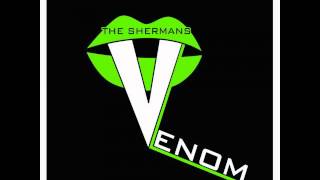 Video voorbeeld van "The Shermans - Venom"