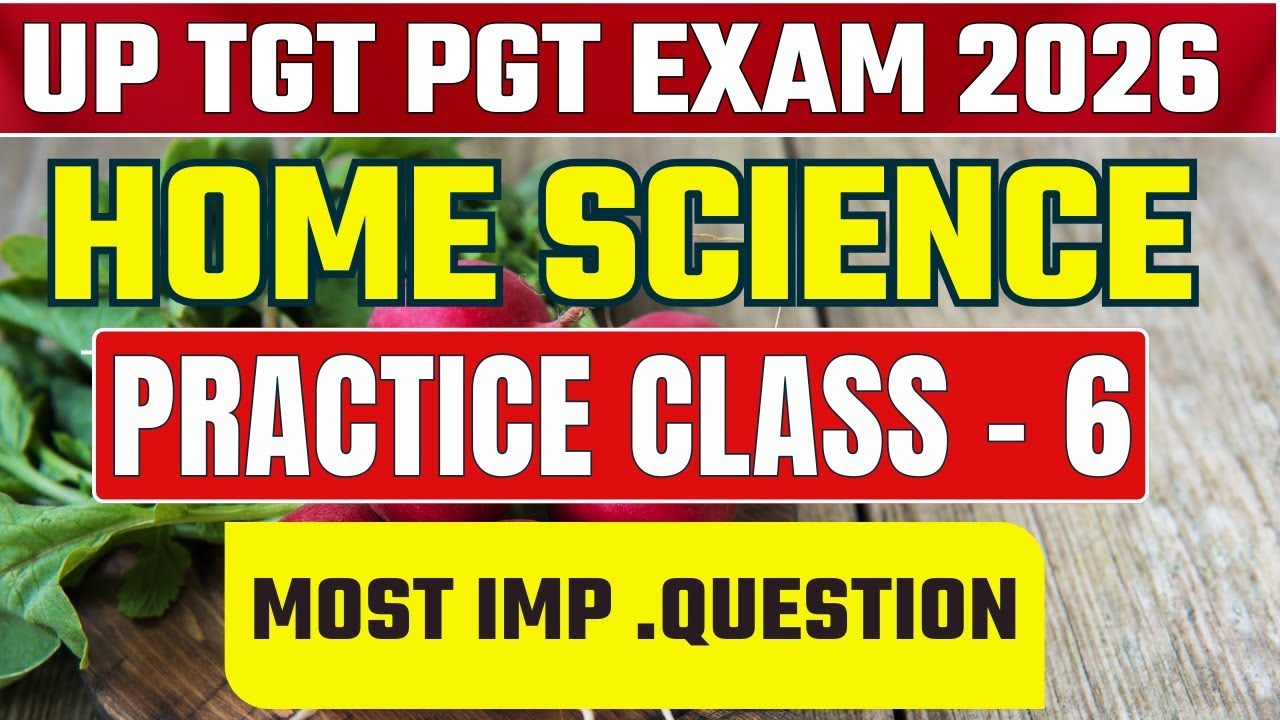 up tgt home science practice set || up pgt home science classes || TOPIC - आहार एवं पौष्टिकता