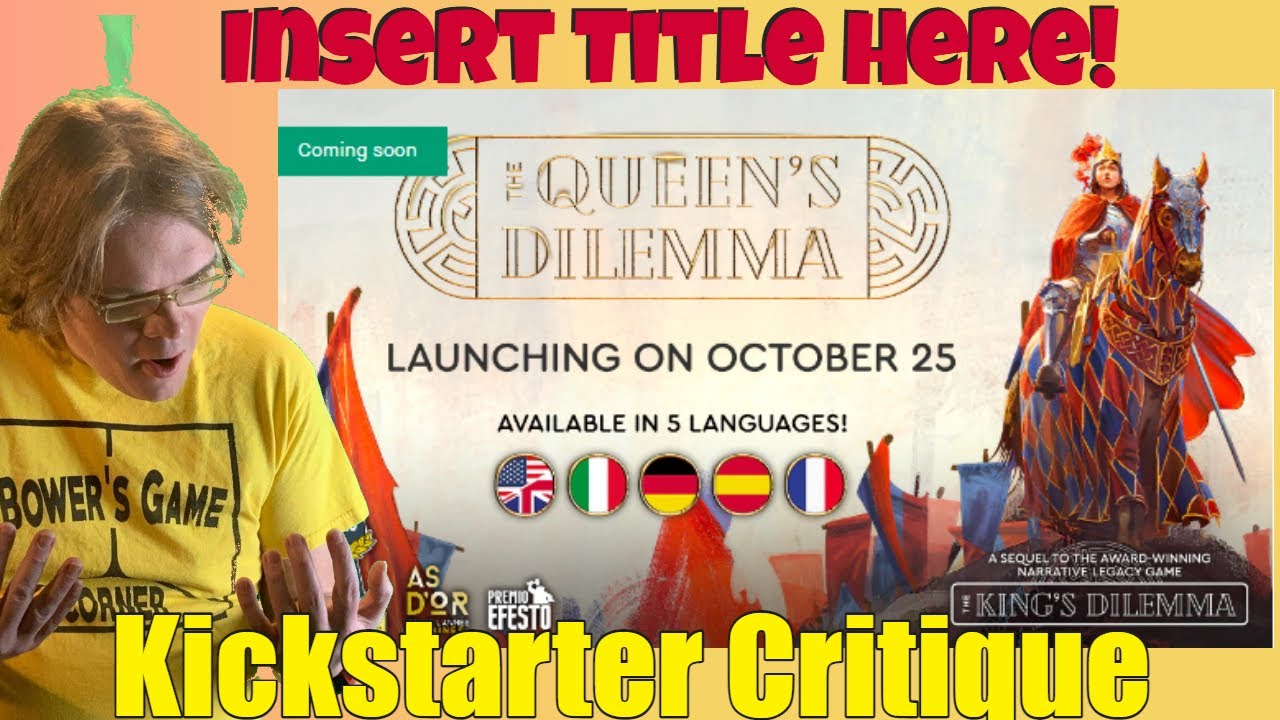 The Queen's Dilemma Kickstarter Critique Review YouTube