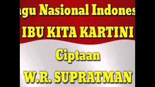 Lirik Lagu - Ibu kita Kartini Ciptaan W.R. Supratman