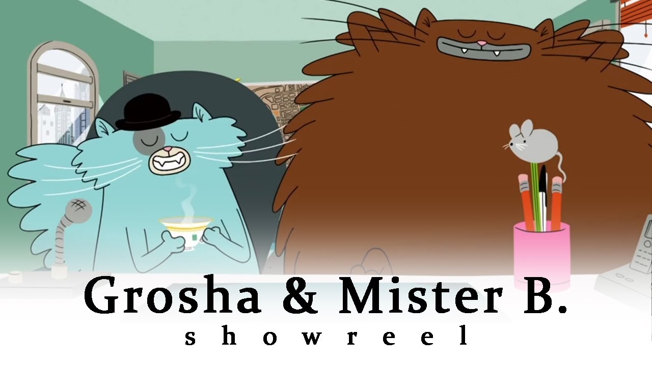 Grosha & Mister B. - Showreel 