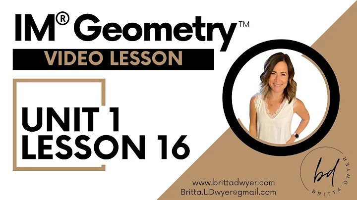 Unit 1 Lesson 16 Video Lesson IM® GeometryTM authored by Illustrative Mathematics®