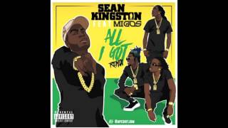 Sean Kingston - All I Got "REMIX" Feat Migos